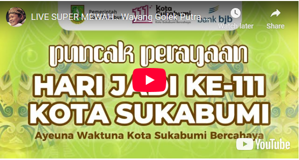 Live: Wayang Golek Semarakkan Puncak HUT Ke-111 Kota Sukabumi: Komitmen Merawat Budaya Sunda